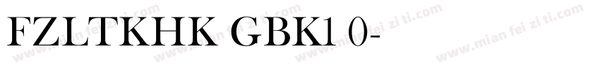 FZLTKHK GBK1 0字体转换